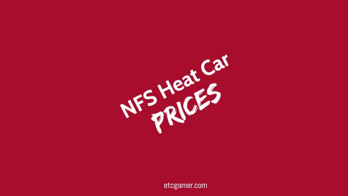 nfs heat car prices list with all cars prictures