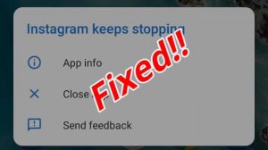 7 Ways To Fix “Instagram Keeps Stopping” Error (Android)