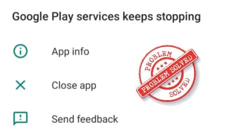 Google Play services keeps stopping fix