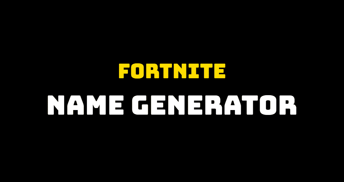 fortnite name generator cool sweaty fortnite names