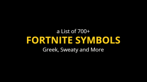 Fortnite Symbols: Sweaty, Greek & 777 More 😍🔥 (Copy/Paste)