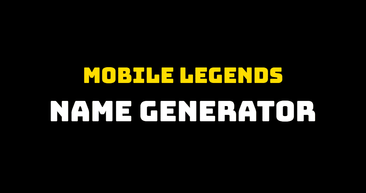 ml name generator mobile legends