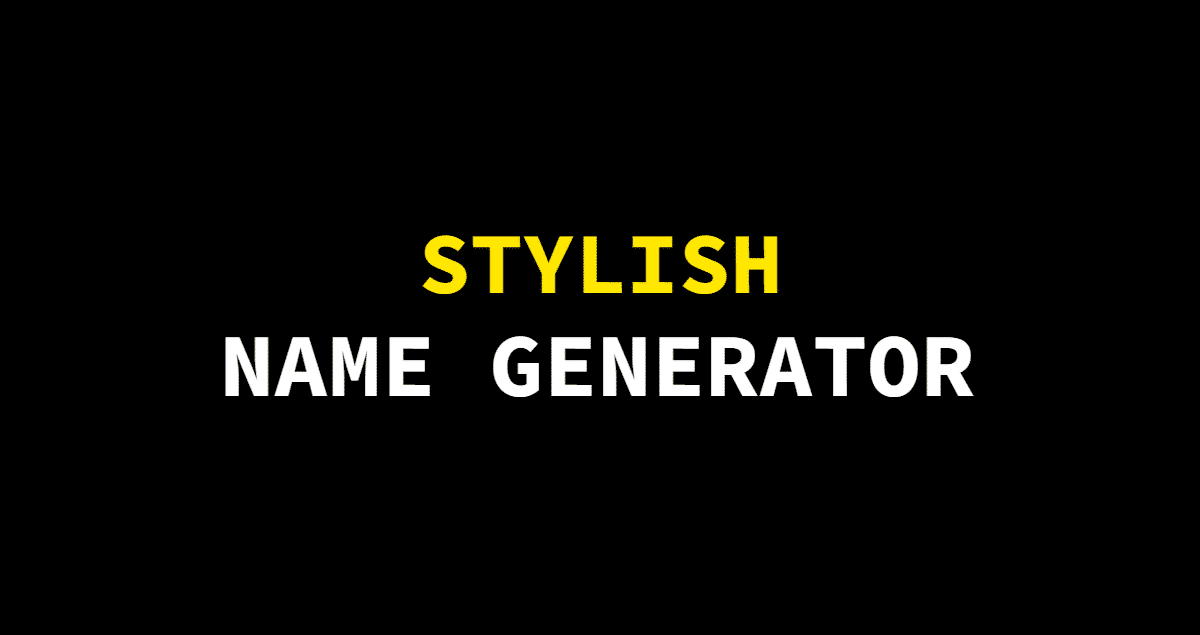 stylish name generator