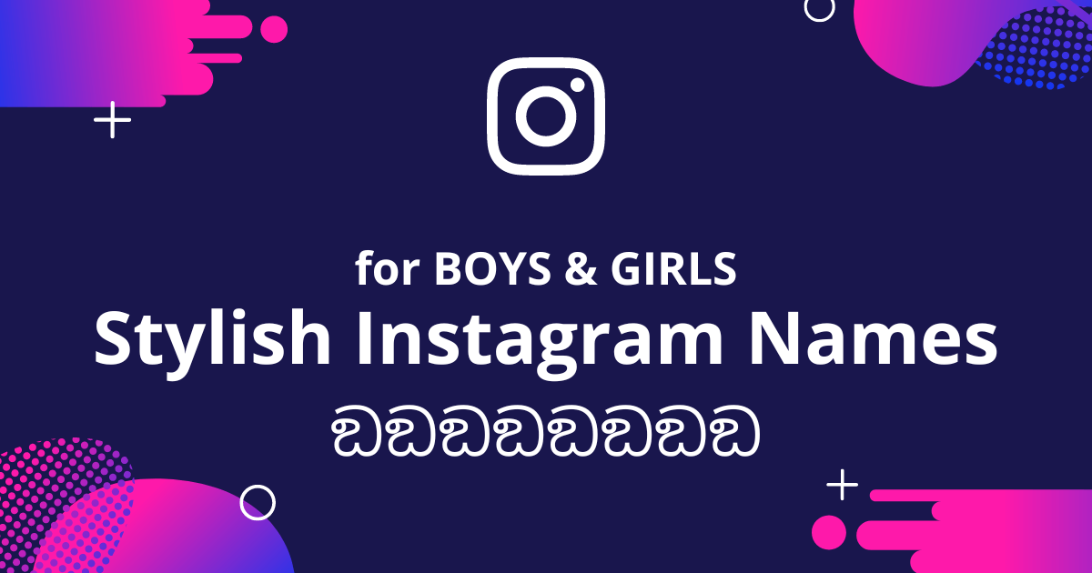 200+ Best Instagram Stylish Name For Boys & Girls (2023