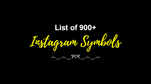 901+ Instagram Symbols: Cool, Fancy, Aesthetic 🔥😍 (Copy/Paste)