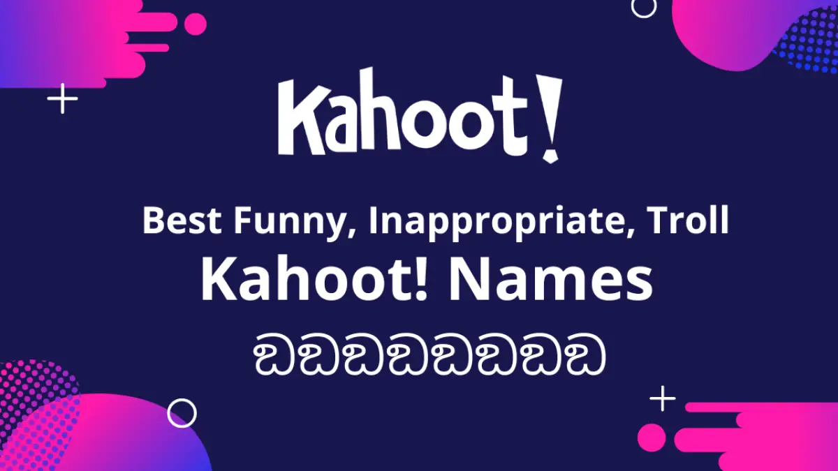 1197+ Kahoot Names: Funny, Inappropriate, Dirty ඞඞඞඞඞ (2023)