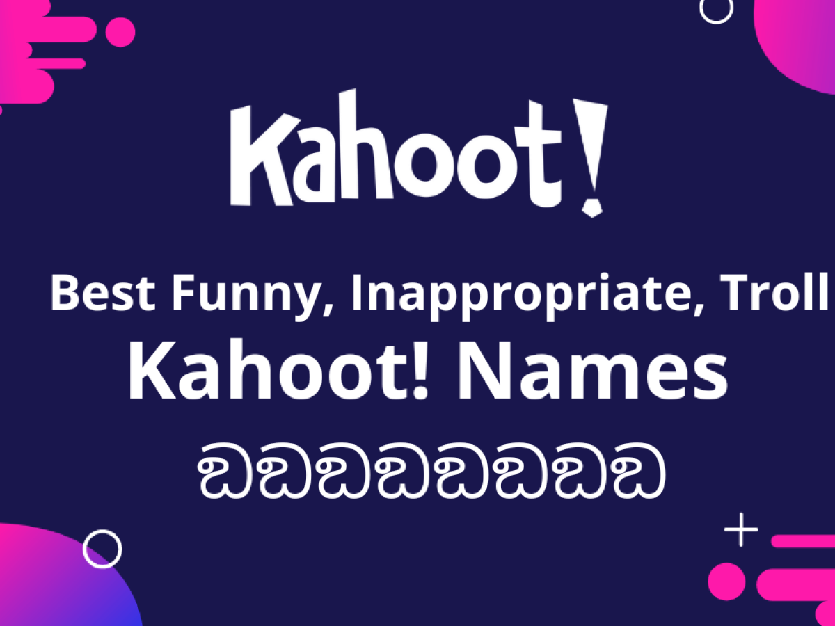 1197+ Kahoot Names: Funny, Inappropriate, Dirty ඞඞඞඞඞ (2023)