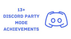 19+ Discord Party Mode Achievements – February 2024