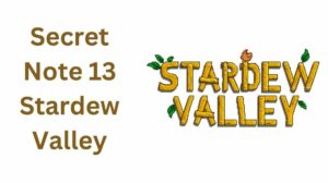 Solved: Secret Note 13 in Stardew Valley – September 2023