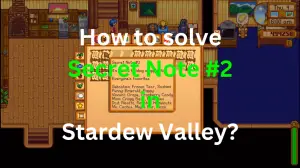 Solved: Secret Note 2 Stardew Valley – February 2024