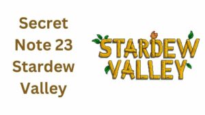 Solved: Secret Note 23 in Stardew Valley – September 2023