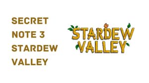 Solved: Secret Note 3 in Stardew Valley – February 2024