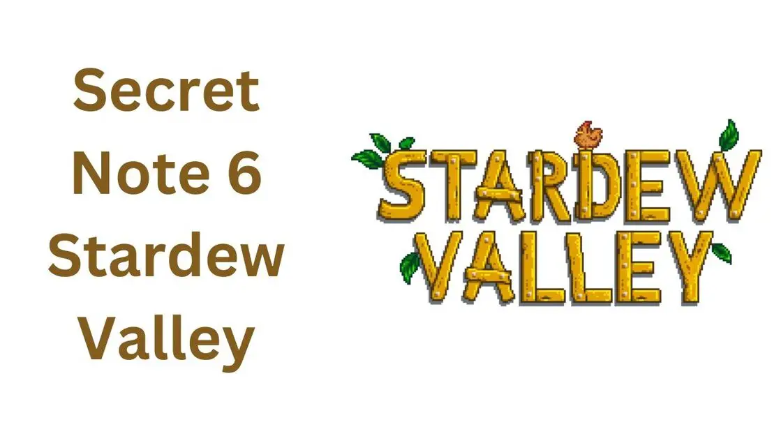 secret note 6 stardew valley