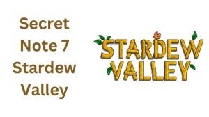 Solved: Secret Note 7 in Stardew Valley – February 2024