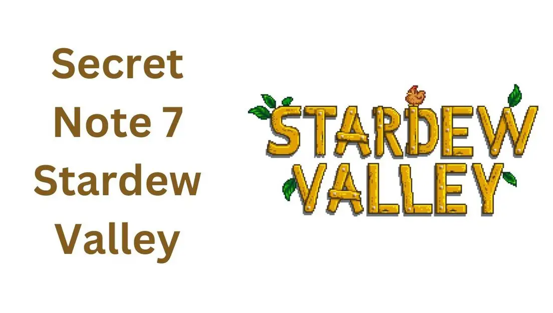 secret note 7 stardew valley