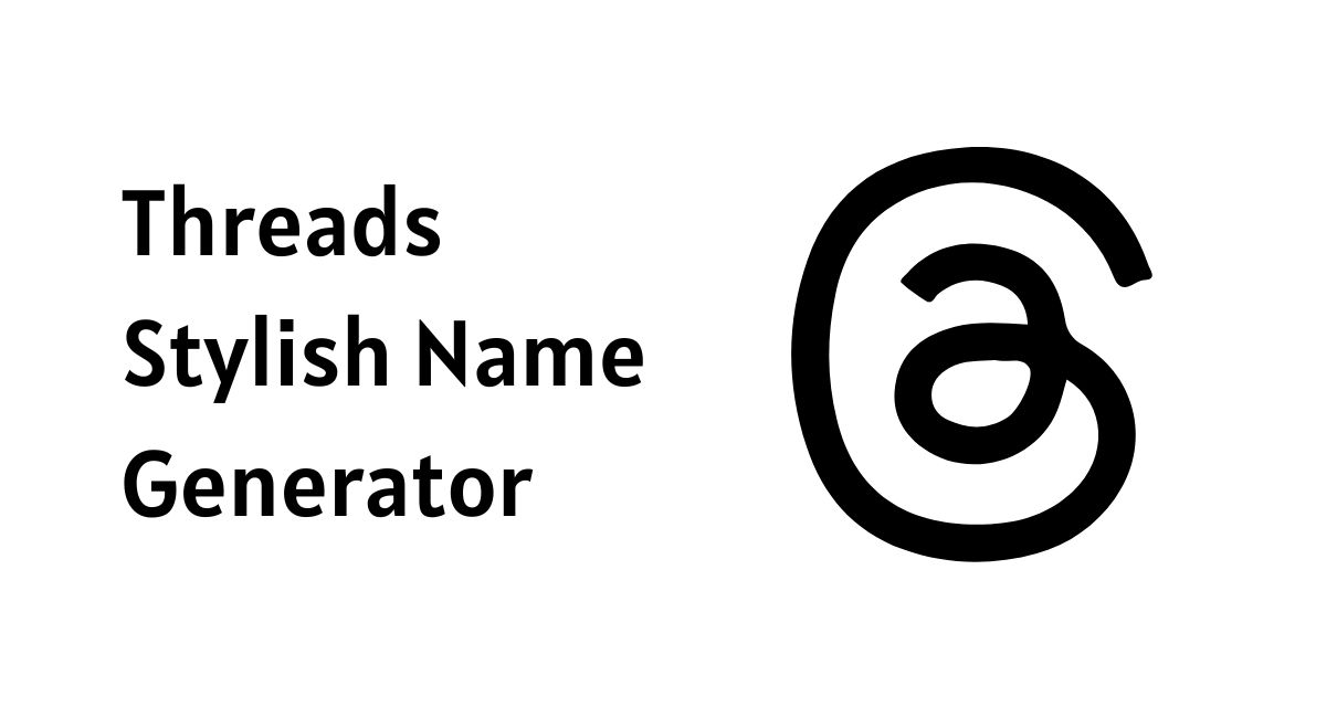 threads stylish name generator